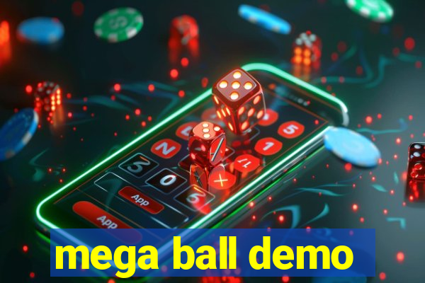 mega ball demo